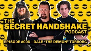 The Secret Handshake Podcast – Episode #006 – Dale &quot;The Demon&quot; Torborg