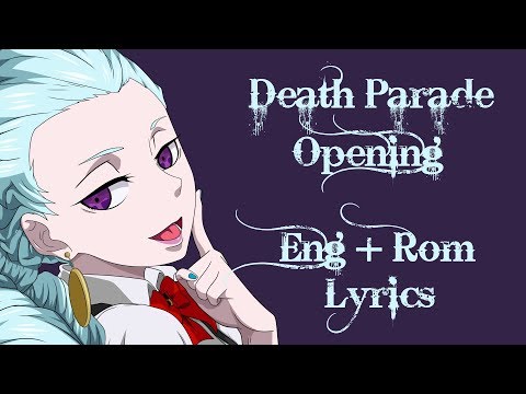 Death Parade Opening [Lyrics] • ENG+ROM/JAP LYRICS • "Flyers" - BRADIO