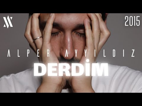Alper Ayyıldız - Derdim