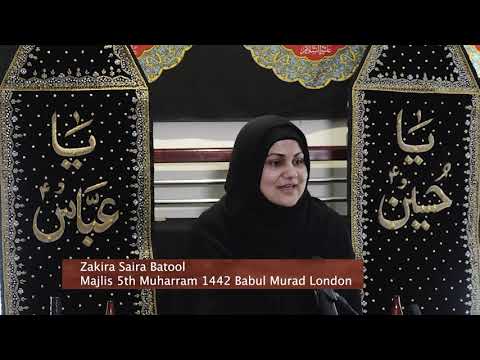 Ladies Majlis 2020 - Eve of 5th Muharram 1442AH - Zakira Saira Batool
