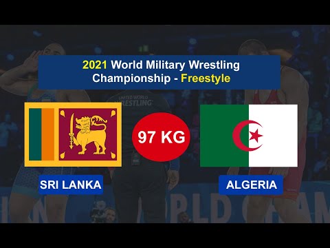 ALGERIA vs SRI LANKA- 2021 World Military Wrestling Championship - Freestyle - 97 kg