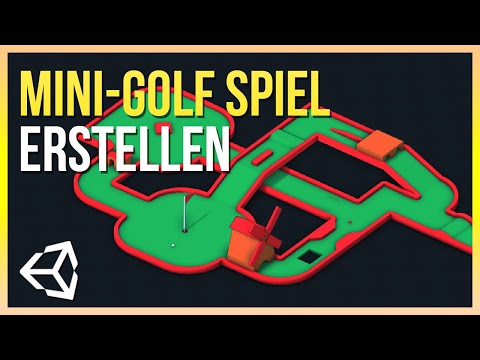 Erstelle DEIN eigenes Mini-Golf! | Unity Anfänger Tutorial Deutsch