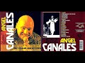 Angel Canales - Cha Cha a la Canales