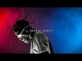 Travis Scott Greatest Hits Playlist Best Songs Of Travis Scott Playlist 2025 Volume 1