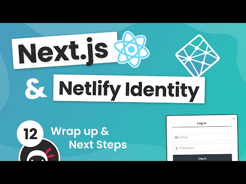 Next js Identity auth Tutorial 12 Wrap Up