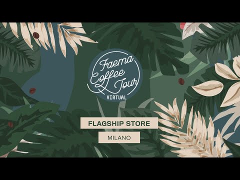 Faema Virtual Coffee Tour -  Flagship Store Milano