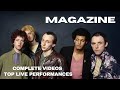Magazine Complete Videos And Top Live Performances
