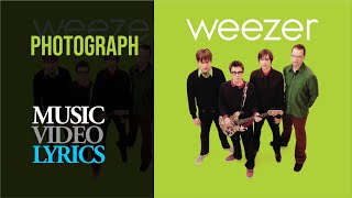 Weezer - Photograph (Lyrics)