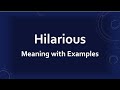 Hilarious Meaning with Examples