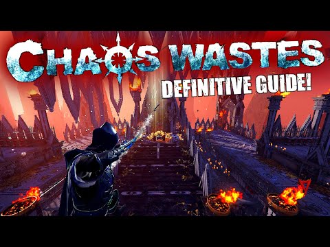 Definitive Guide To The Chaos Wastes!