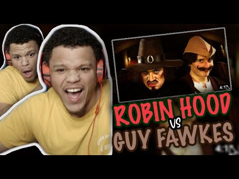 Robin Hood vs. Guy Fawkes - Rap Battle REACTION SWEATING FROM REACTING LOLLL
