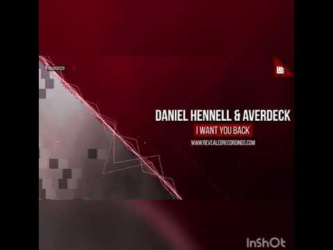 Daniel Hennell & AVERDECK - I Want You Back