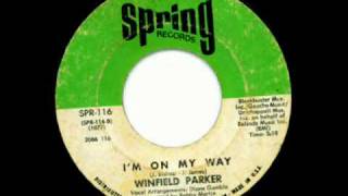 Winfield Parker - I'm On My Way