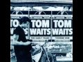 Tom Waits - Little Trip To Heaven 