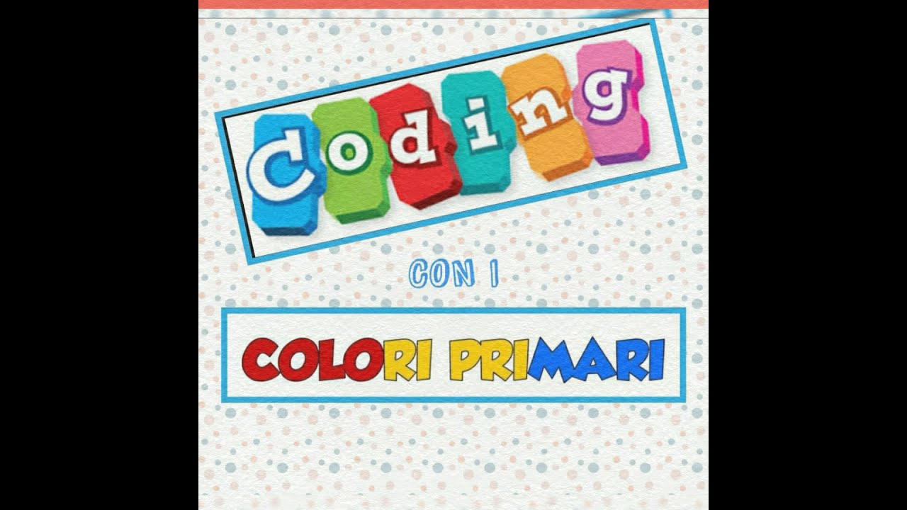 Watch Now Coding con i colori primari Coding con i colori primari
