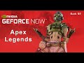 Apex legends now available for GeForce NOW! Apex legends now available for GeForce NOW!