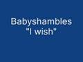Babyshambles - "I wish" 