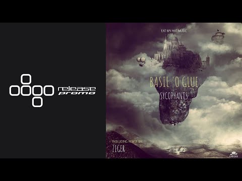 PREMIERE: Basil O'Glue - Sycophants (Ziger Remix) [Eat My Hat Music]
