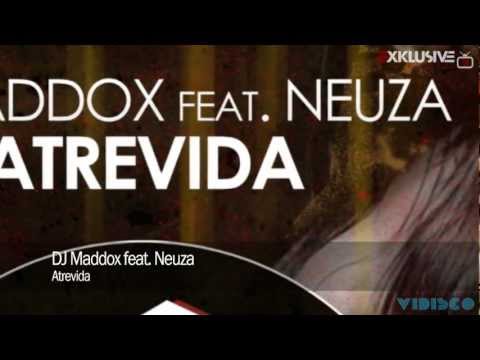 DJ Maddox feat. Neuza - Atrevida