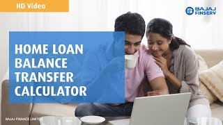 Home Loan Balance Transfer Calculator