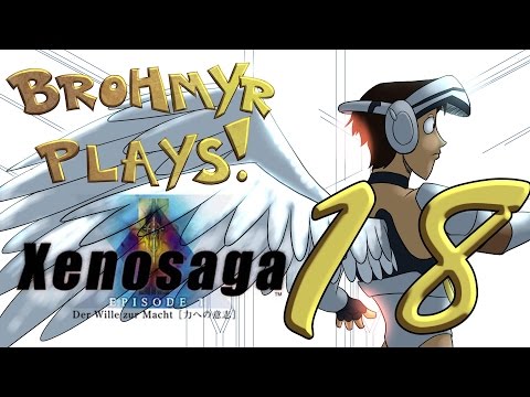 Brohmyr Plays Xenosaga Episode 1 - Part 18