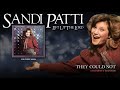Sandi Patti - They Could Not