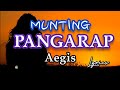 Munting Pangarap - AEGIS (Lyrics)