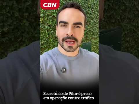 Secretário de Pilar é preso em operação contra tráfico