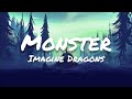 Imagine Dragons - Monster (Lyrics)