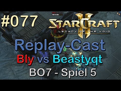 Starcraft 2: LotV Beta Replay-Cast #077 [Acer.Bly (Z) vs TES.Beastyqt (T)] BO7 - Spiel 5