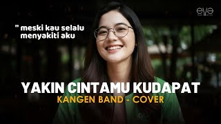 Download lagu KANGEN BAND - YAKIN CINTAMU KUDAPAT (COVER   LIRIK) BY EVA MUSIK mp3