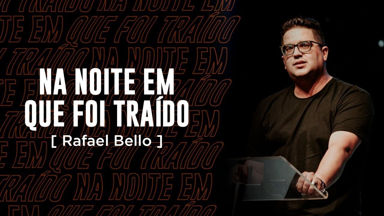 A NOITE EM QUE FUI TRAÍDO - RAFAEL BELLO | LAGOINHA RIO