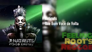Que Bom Você de Volta - Natiruts