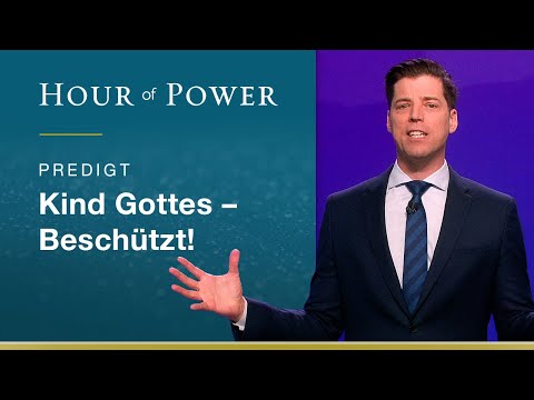 Bobby Schuller: Child of God - Protected!