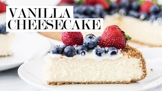 The Ultimate Vanilla Cheesecake | Cravings Journal