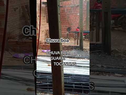 chuvinha boa Guaraí Tocantins