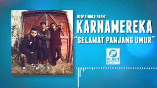 Download lagu KARNAMEREKA Selamat Panjang Umur... mp3
