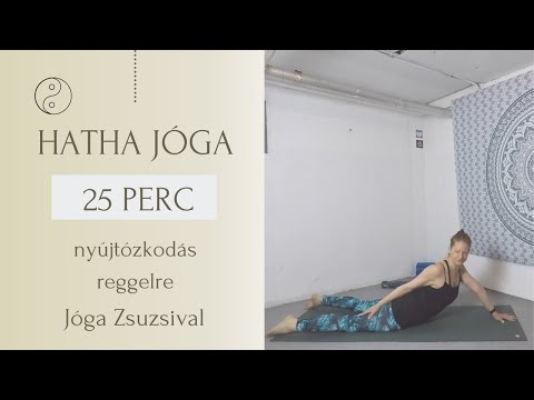 25 perc HATHA JÓGA - nyújtózkodás reggelre - Jóga Zsuzsival