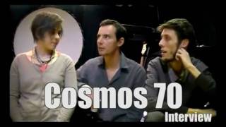 Cosmos 70 interview
