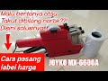 Enteng Cara Memasang Kertas Label Harga Pada JOYKO MX 6600A