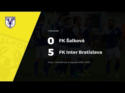 1.polčas, FK Šalková - FK Inter Bratislava, 2.kolo Slovnaft cup, 8.8.2018 o 19:00