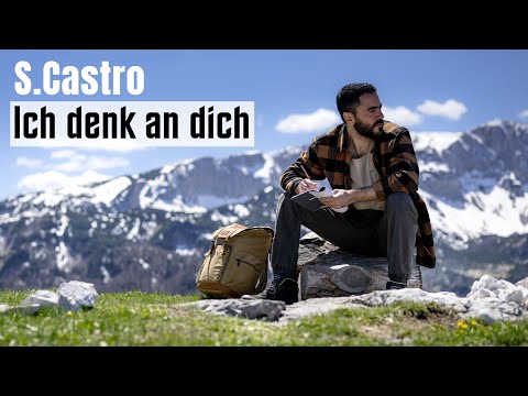 S.Castro - Ich denk an dich (Offizielles Musikvideo)