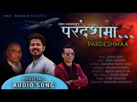 Pardeshmaa || परदेशमा || New Nepali Song || SaiRaj Khati