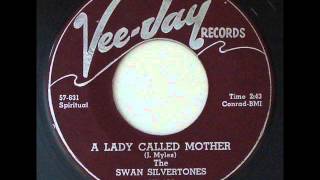 A Lady Called Mother - Swan Silvertones