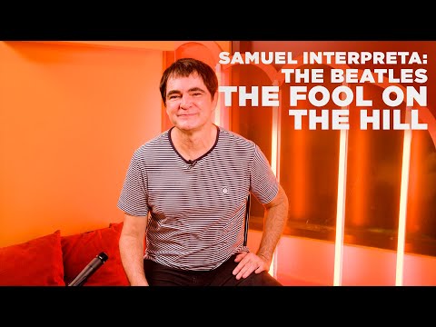Samuel Rosa Interpreta The Beatles - The Fool On The Hill