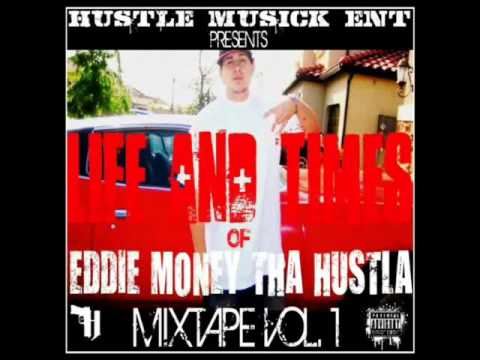 EDDIE MONEY THA HUSTLA -BEND THA BLOCC FT.RICH VILLAN-LIFE AND TIMES VOL.1