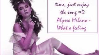 Alyssa Milano - What A Feeling