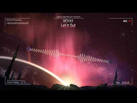 Novax - Let It Out [HQ Edit]