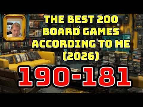 [190-181] The Best 200 Board Games According To Me! [2026]
