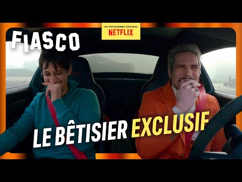 FIASCO : LE BÊTISIER (et il y en a des fous rires !)